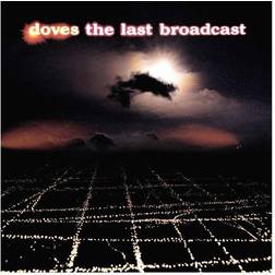 Doves The Last Broadcast (Vinyl)