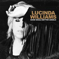 Lucinda Williams Good Souls Better Angels (Vinyl)