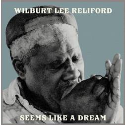 Wilburt Lee Reliford Seems Like A Dream (LP) (Vinyl)