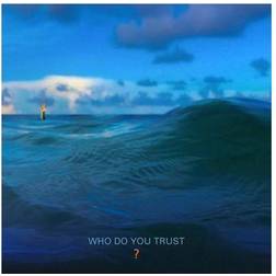 Who Do You Trust (Vinyl)