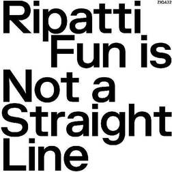 Ripatti Fun Is Not A Straight Line (Vinyl)