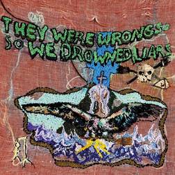 Liars They Were Wrong So We Drowned (Vinyl)