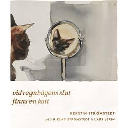 Vid Regnbågens Slut Finns En Katt (Inbunden, 2022)