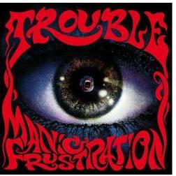 Trouble Manic Frustration (Vinyl)