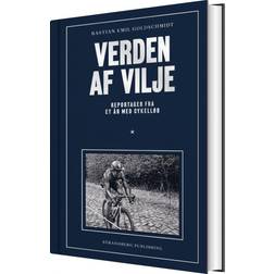 Verden af vilje: Reportager fra et år med cykelløb (Indbundet, 2022)