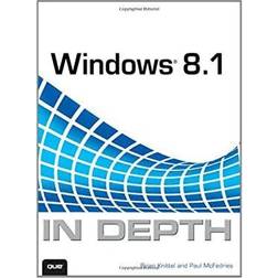 Windows 8. 1 in Depth by Paul, Knittel, Brian McFedries