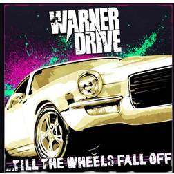 Warner Drive Till the Wheels