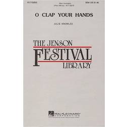 Hal Leonard O Clap Your Hands Ssa A Cappella Composed By Julie Knowles