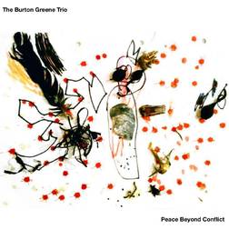 Burton Green Trio - Peace Beyond Conflict (PC)