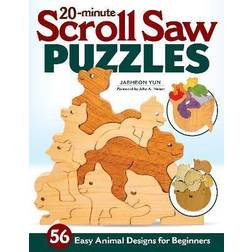 20-Minute Scroll Saw Puzzles: 56 Easy Animal Designs for Beginners