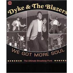 Alliance Dyke & The Blazers We Got More Soul (Vinyl)