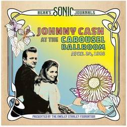 Bear s Sonic Journals: Johnny Cash At The Carousel Ballroom April 28 (Vinyl)