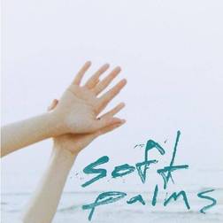 Soft Palms Soft Palms (Vinyl)