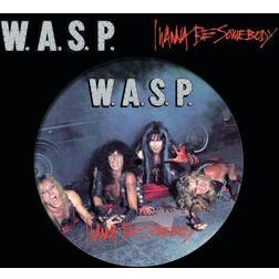 W.A.S.P. I Wanna Be Somebody (Vinyl)