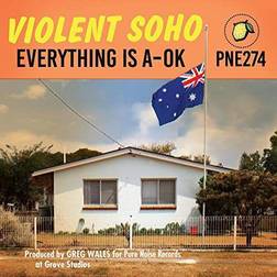 Violent Soho Everything Is A-ok (Vinyl)