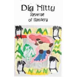 Dig Nitty Reverse Of Mastery (Vinyl)