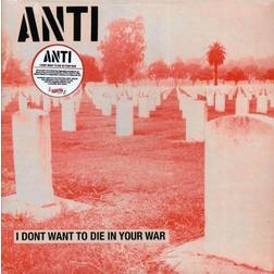 I Don't Want To Die in Your War (Vinyl)