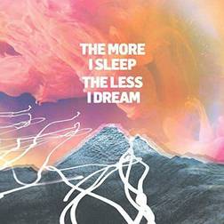 More I Sleep The Less I Dream (Vinyl)