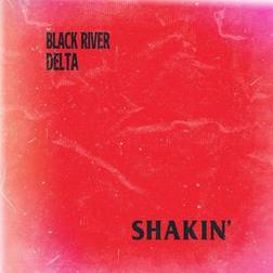 Black River Delta Shakin (Vinyl)