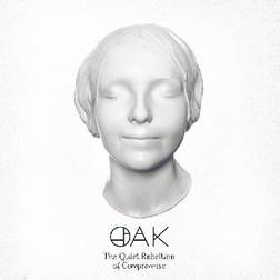 Oak The Quiet Rebellion Of Compromise (CD)