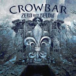 Crowbar Zero & Below (Vinyl)