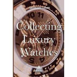 Collecting Luxury Watches (Color): Rolex, Omega, Panerai, the World of Luxury Watches (Häftad, 2017)
