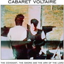 Cabaret Voltaire The Covenant The Sword And Th (Vinyl)