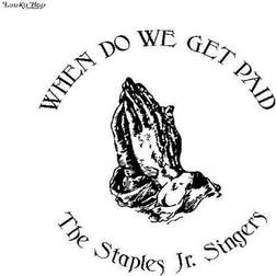 Staples Jr Singers: When Do We Get Paid (Vinyl)