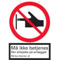 Skilt 210 "må ikke betjenes, der arbejdes