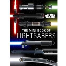 The Mini Book of Lightsabers by Insight Editions