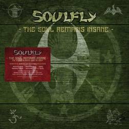 Soulfly The Soul Remains Insane: The S (Vinyl)