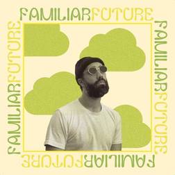 Familiar Future (Vinyl)