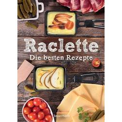 Raclette - Die besten Rezepte (Gebunden, 2016)