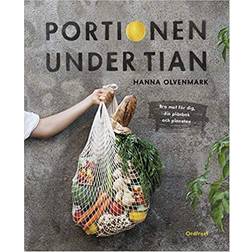 Portionen under tian : Bra mat för dig, din plånbok och planeten (Inbunden, 2022)