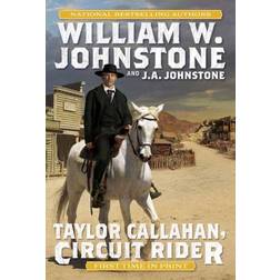 Taylor Callahan, Circuit Rider