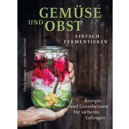 Gemüse und Obst einfach fermentieren