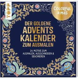 Colorful Christmas Der goldene Adventskalender zum Ausmalen: 24 Motive zum Ausmalen, Ausschneiden & Dekorieren