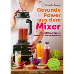 Gesunde Power aus dem Mixer