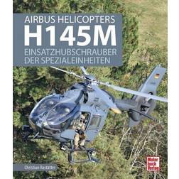 Motorbuch Verlag Raststätter, Christian: Airbus Helicopters H145M. Einsatzhubschrauber der Spezialeinheiten