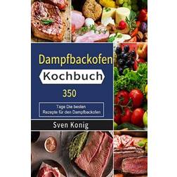 Dampfbackofen Kochbuch