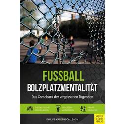 Fußball - Bolzplatzmentalität: Das Comeback der vergessenen Tugenden