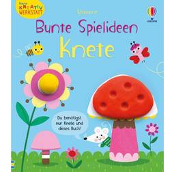 Usborne Kleine Kreativ-Werkstatt Bunte Spielideen: Knete