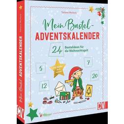 Mein Bastel-Adventskalender: 24 Bastelideen für die Weihnachtszeit