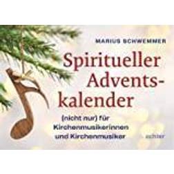 Spiritueller Adventskalender: (nicht nur) für Kirchenmusikerinnen und Kirchenmusiker