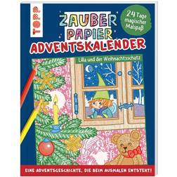 Zauberpapier Adventskalender Lilla und der Weihnachtsschatz: 24 Tage voller zauberhaftem Malspaß und einer märchenhaften Geschichte