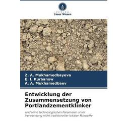 Entwicklung der Zusammensetzung von Portlandzementklinker: seine technologischen Parameter unter Verwendung nicht traditioneller lokaler Rohstoffe