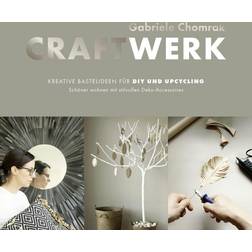 CraftWerk Kreative Bastelideen für DIY und Upcycling