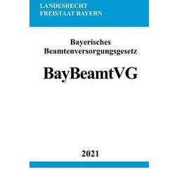 Bayerisches Beamtenversorgungsgesetz BayBeamtVG