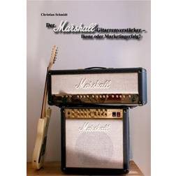 Der Marshall-Gitarrenverstärker Ikone oder Marketingerfolg