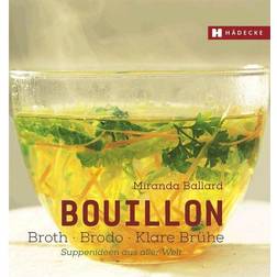 Bouillon Broth Brodo klare Brühe: